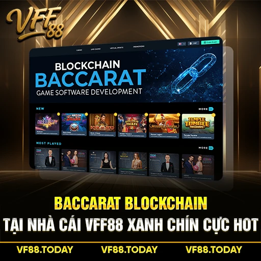 Baccarat Blockchain Tại Nhà Cái VFF88 Xanh Chín Cực Hot