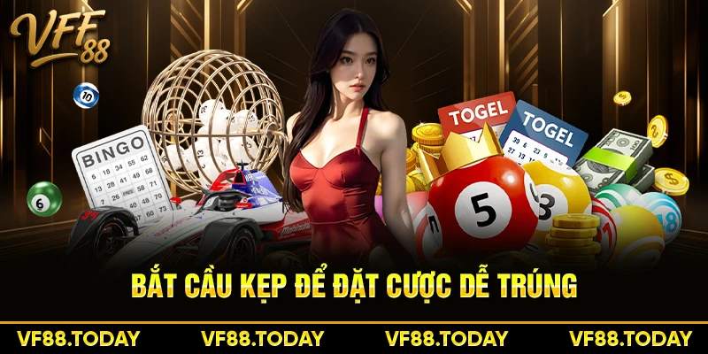 Bắt cầu kẹp để đặt cược dễ trúng