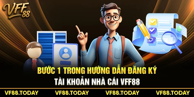 Bước 1 trong hướng dẫn đăng ký tài khoản nhà cái VFF88