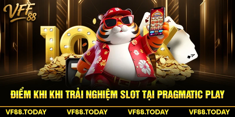 Điểm nổi bật khi trải nghiệm slot tại Pragmatic Play