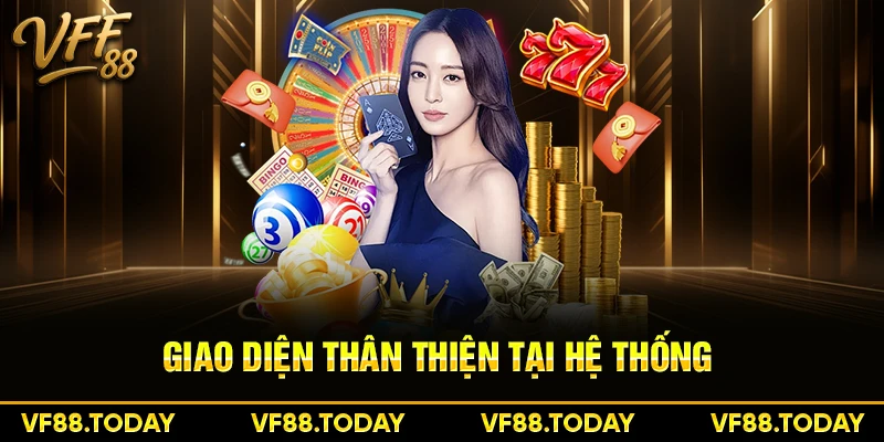 Giao diện thân thiện