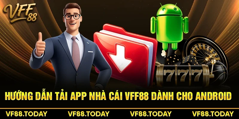 Hướng dẫn tải app nhà cái VFF88 dành cho Android