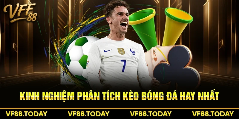 Kinh nghiệm phân tích kèo bóng đá hay nhất