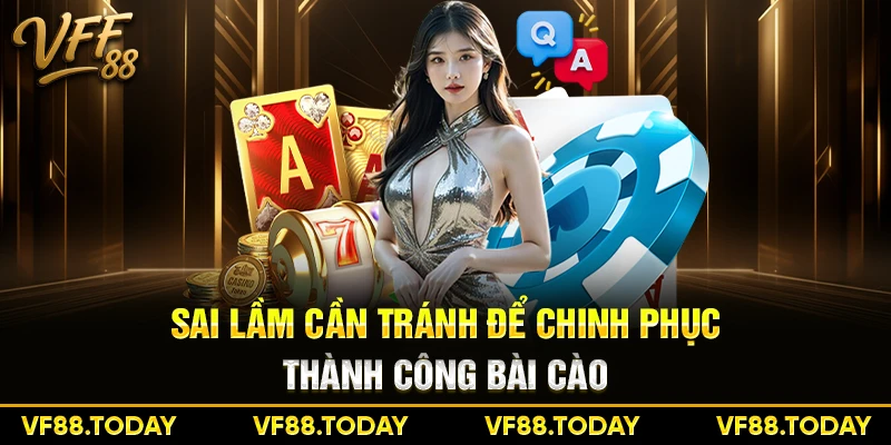 Sai lầm cần tránh khi chơi bài cào tại nhà cái VFF88
