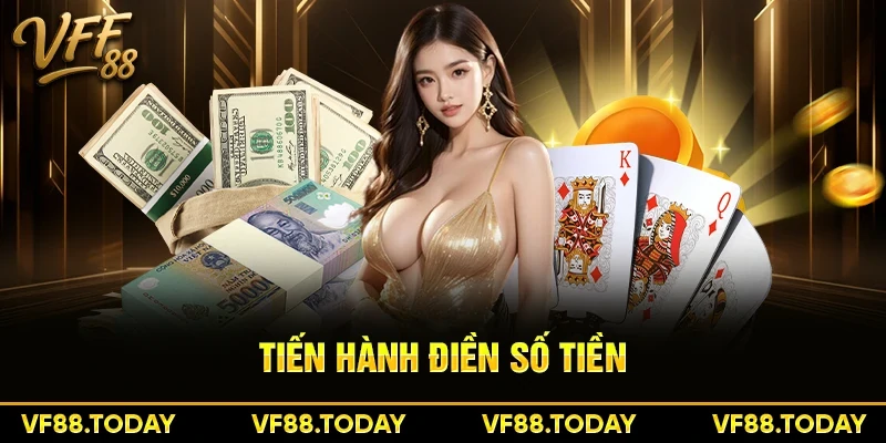 Tiến hành điền số tiền