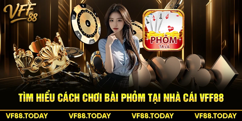 Tìm hiểu cách chơi bài phỏm tại nhà cái VFF88